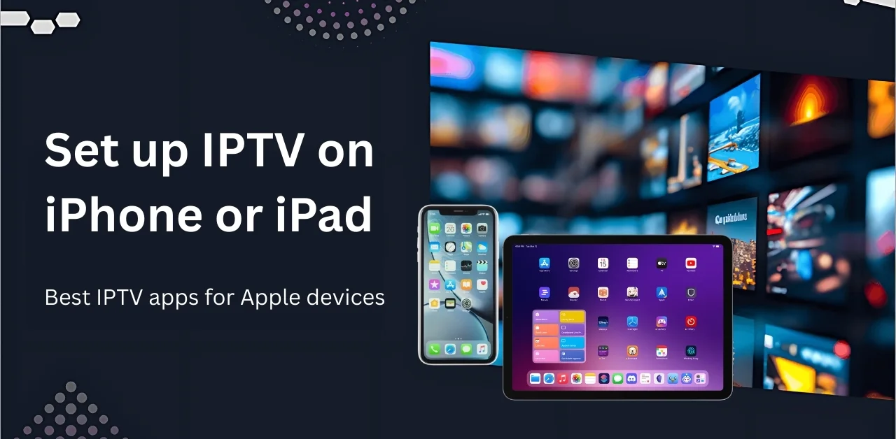 IPTV on iPhone or iPad